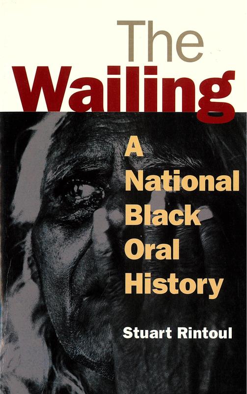 The wailing : a national black oral history / Stuart Rintoul cover