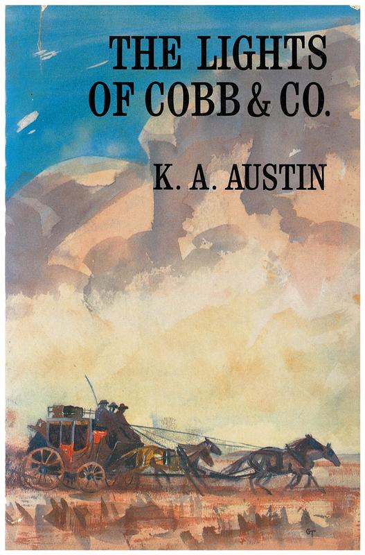 The lights of Cobb and Co. : the story of the frontier coaches, 1854-1924 / K. A. Austin cover