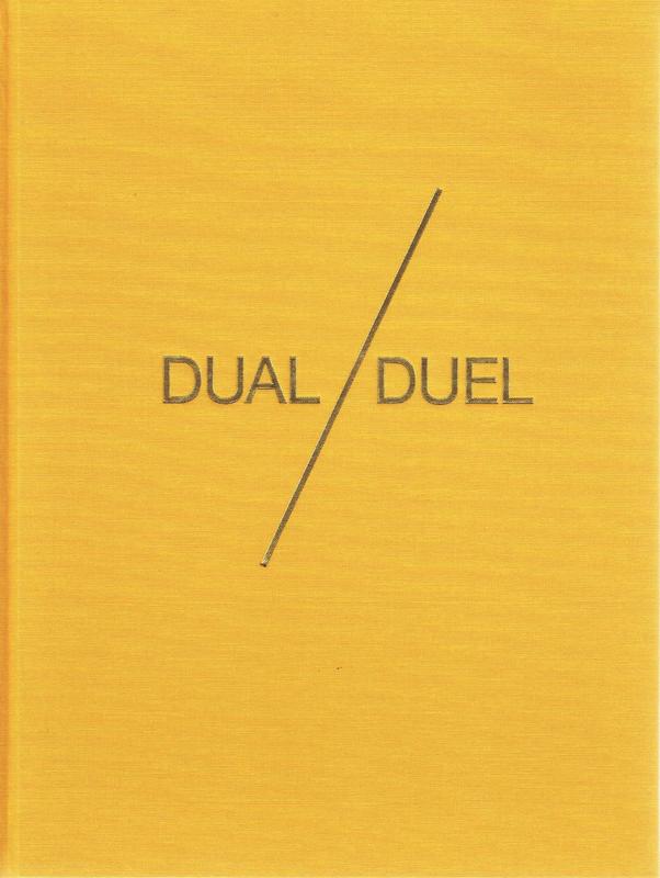 Dual/Duel / Brook Andrew, Trent Walter ; interview with Maxine Briggs cover