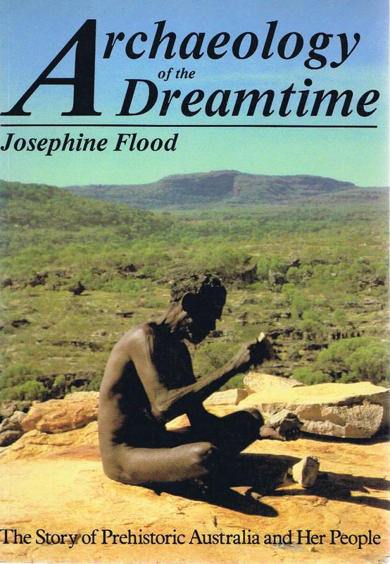 Archaeology of the Dreamtime / Josephine Flood cover