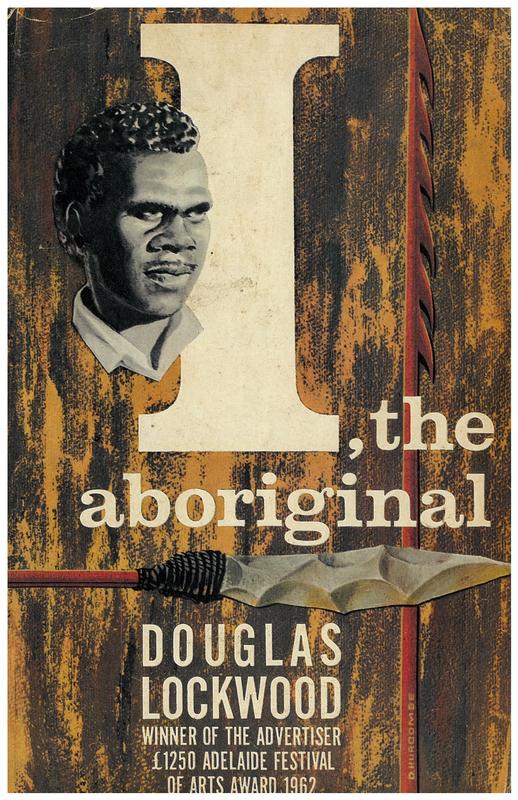 I, the Aboriginal / by Douglas Lockwood cover