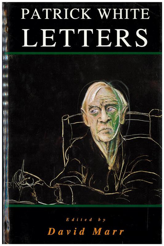 Patrick White : letters / edited by David Marr cover