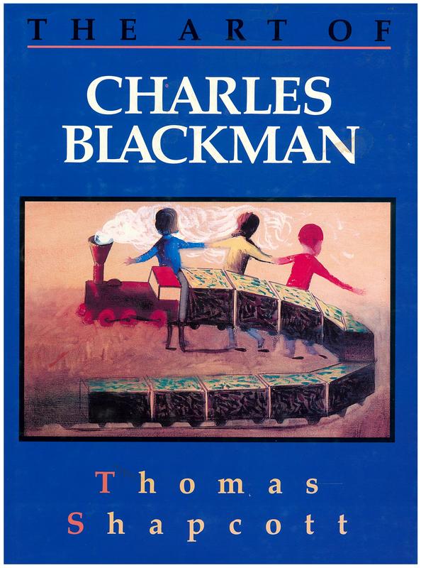 The art of Charles Blackman / text by Thomas Shapcott ; images selected and documented by Robin Burridge cover