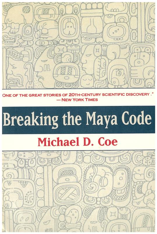 Breaking the Maya code / Michael D. Coe cover
