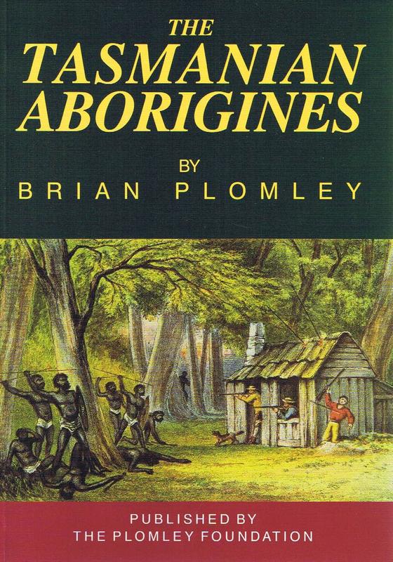 The Tasmanian Aborigines / by Brian Plomley cover