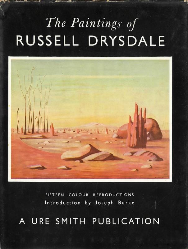 The paintings of Russell Drysdale / essay by Joseph Burke cover