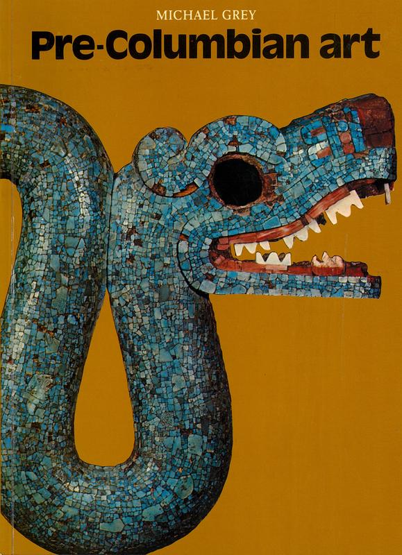 Pre-Columbian art / Michael Grey cover