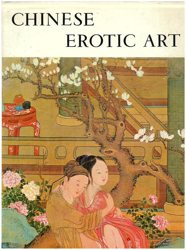 Chinese erotic art / by Michel Beurdeley, in collaboration with Kristofer Schipper, Chang Fu-Jui, Jacques Pimpaneau cover