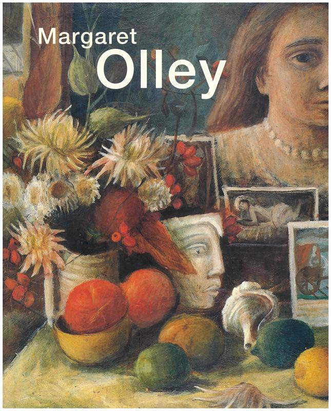 Margaret Olley / Barry Pearce, with contributions by Barry Humphries, Jeffrey Smart, Christine France cover