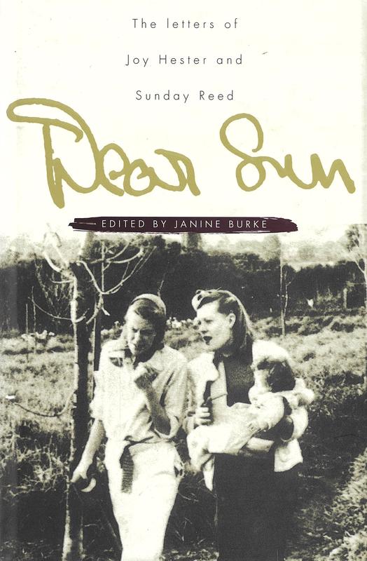Dear Sun : the letters of Joy Hester and Sunday Reed / edited by Janine Burke cover