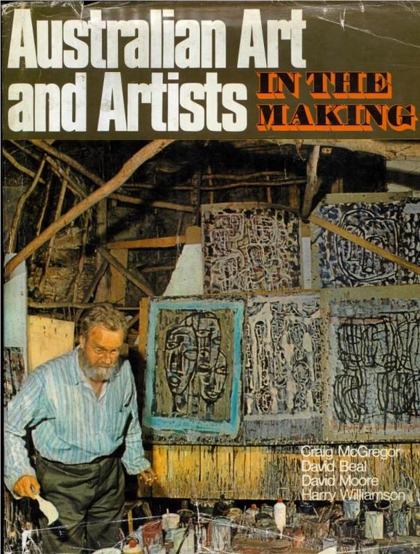 Australian art and artists in the making / Craig McGregor, David Beal, David Moore, Harry Williamson cover