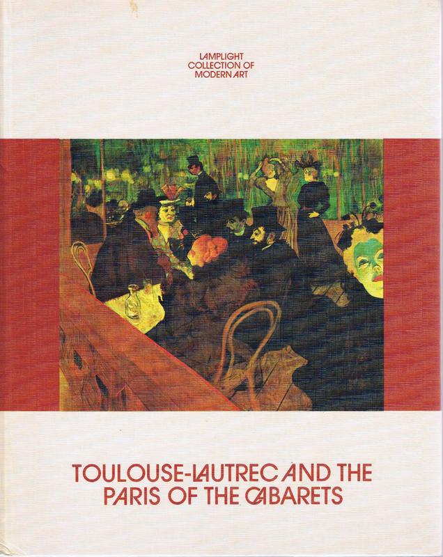 Toulouse-Lautrec and the Paris of the cabarets / by Jacques Lassaigne cover