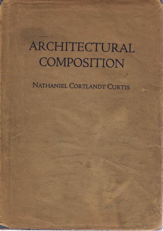 Architectural composition / by Nathaniel Cortland Curtis cover