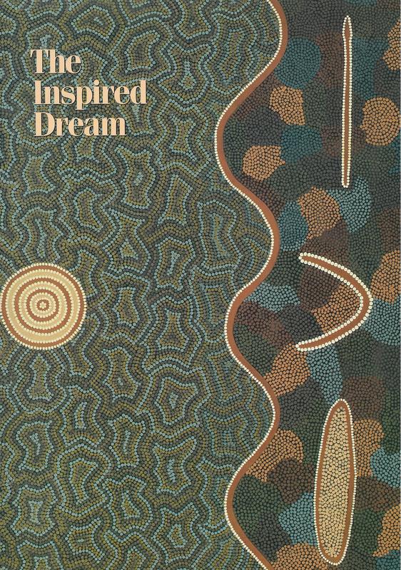 The inspired dream : life as art in Aboriginal Australia / edited by Margie K. C. West cover