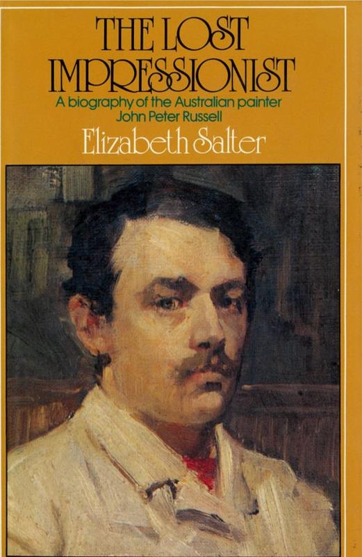 The lost impressionist : a biography of John Peter Russell / Elizabeth Salter cover