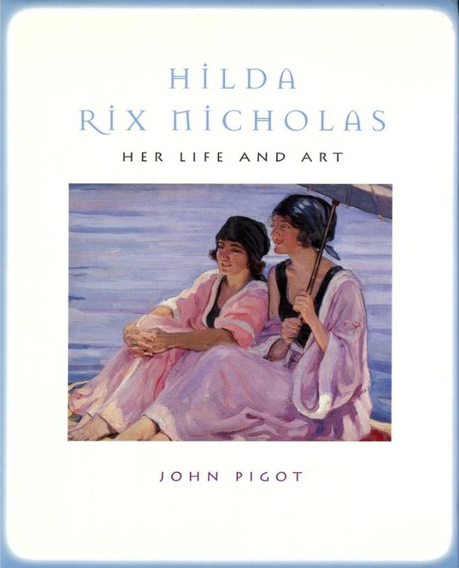 Hilda Rix Nicholas : her life and art / John Pigot cover