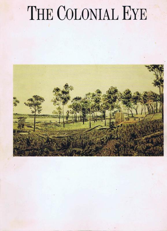 The colonial eye : a topographical and artistic record of the life and landscape of Western Australia 1798-1914 / Barbara Chapman cover