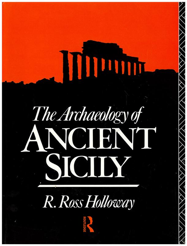 The archaeology of ancient Sicily / R. Ross Holloway cover
