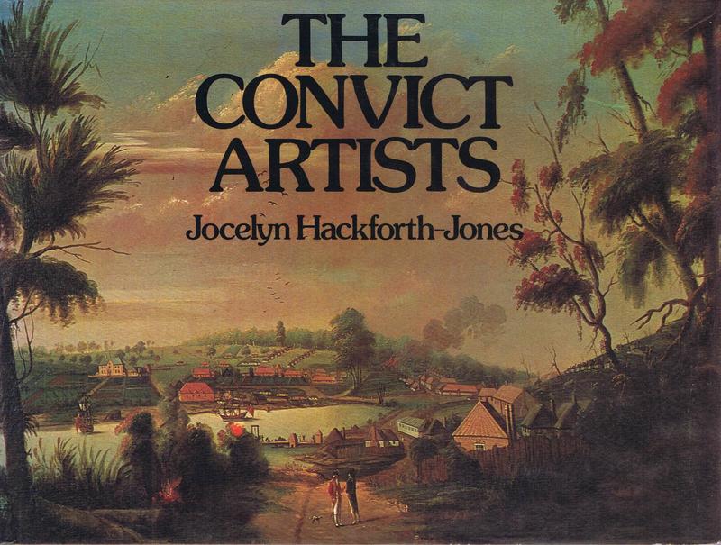The convict artists / Jocelyn Hackforth-Jones cover