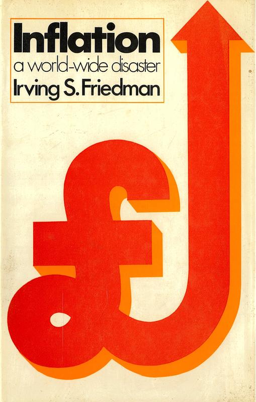 Inflation : a world-wide disaster / Irving S. Friedman cover