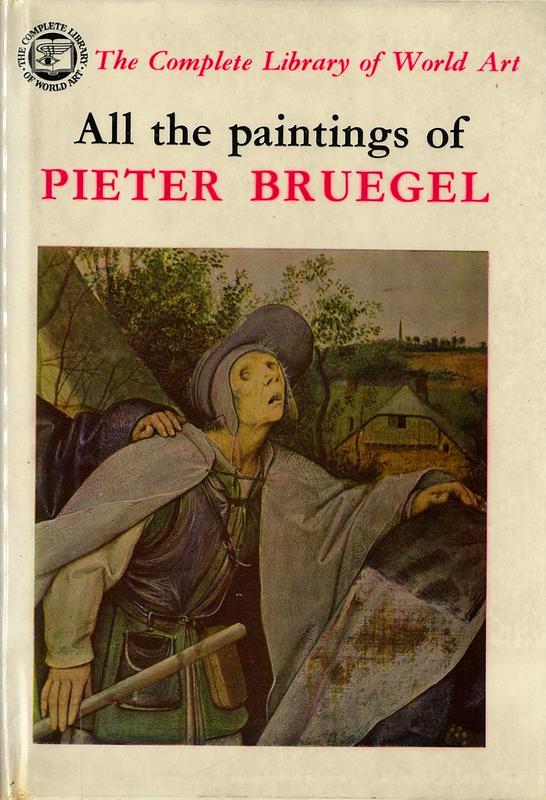 All the paintings of Pieter Bruegel / edited by Valentin Denis ; translated by Paul Colacicchi cover