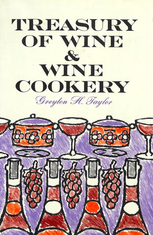 Treasury of wine and wine cookery / Greyton H. Taylor cover