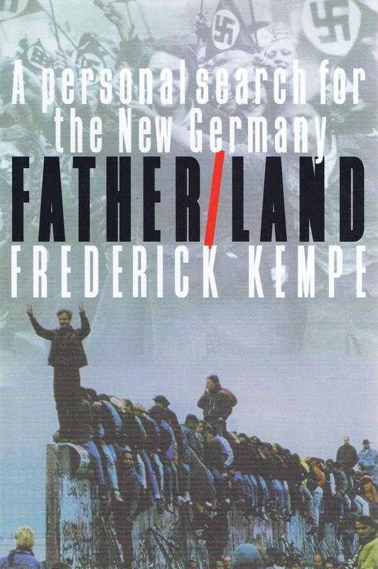 Father/land : a personal search for the new Germany / Frederick Kempe cover