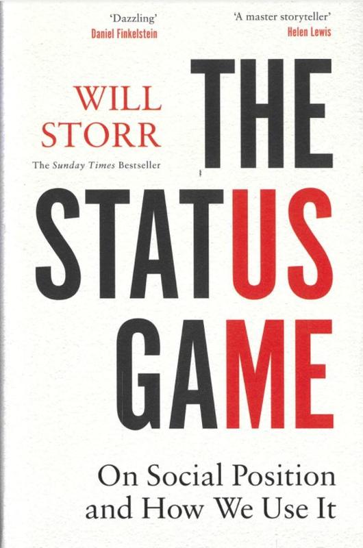 The status game / Will Storr cover