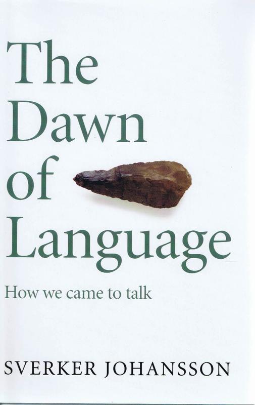 The dawn of language : how we came to talk / Sverker Johansson ; translated by Frank Perry cover