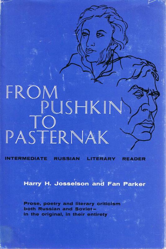 From Pushkin to Pasternak : intermediate Russian literary reader / Harry H. Josselson, Fan Parker cover