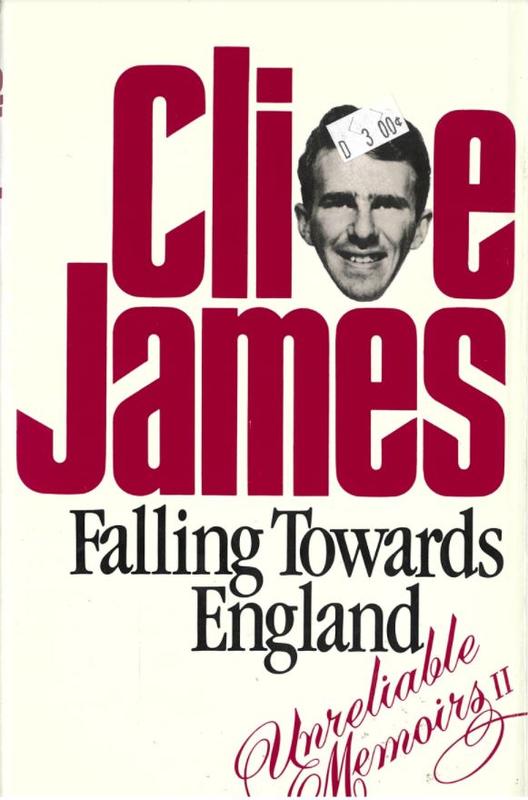 Falling towards England : (Unreliable Memoirs continued) / Clive James cover