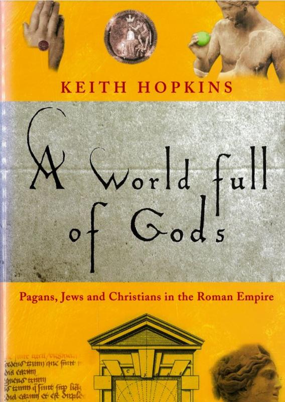 A world full of gods : pagans, Jews and Christians in the Roman Empire / Keith Hopkins cover