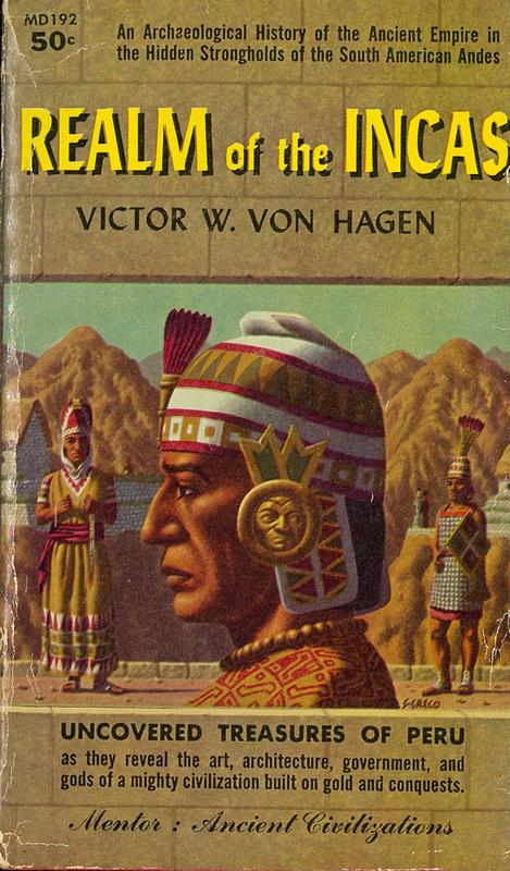 Realm of the Incas / by Victor W. von Hagen cover