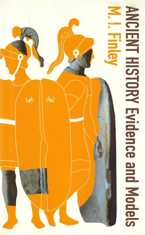 Ancient history : evidence and models / M.I. Finley cover