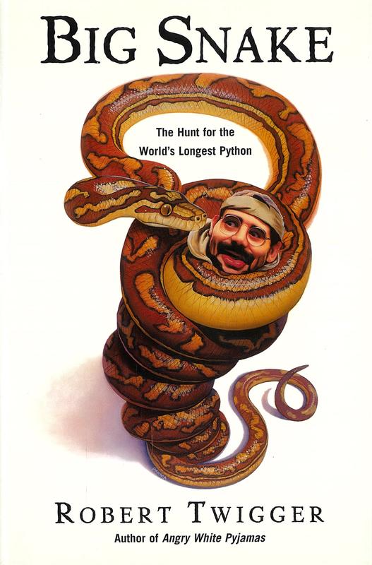 Big snake : the hunt for the world's longest python / Robert Twigger cover