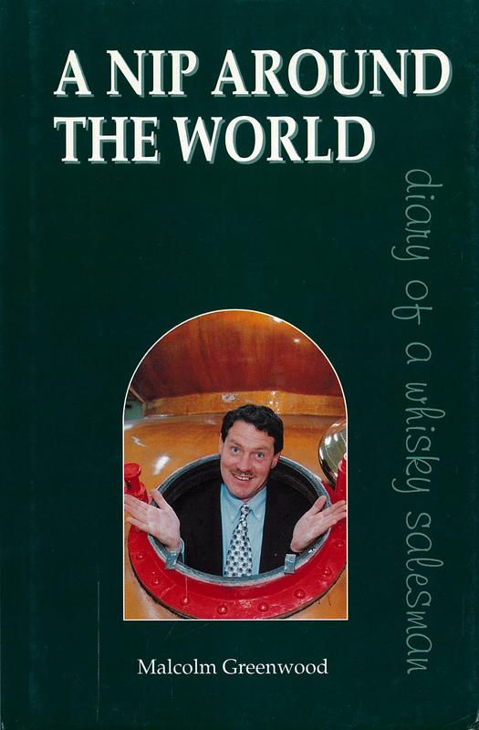 A nip around the world : the diary of a whisky salesman / Malcolm Greenwood cover