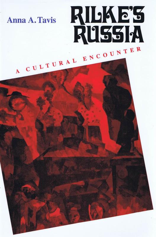 Rilke's Russia : a cultural encounter / Anna A. Tavis cover