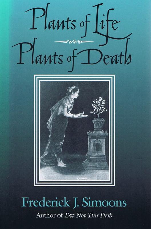 Plants of life, plants of death / Frederick J. Simoons cover