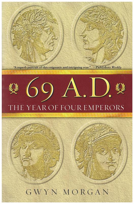 69 AD the year of the four emperors / Gwyn Morgan cover