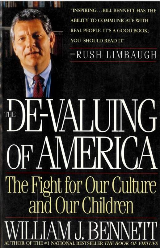 The de-valuing of America : the fight for our culture and our children / William J. Bennett cover
