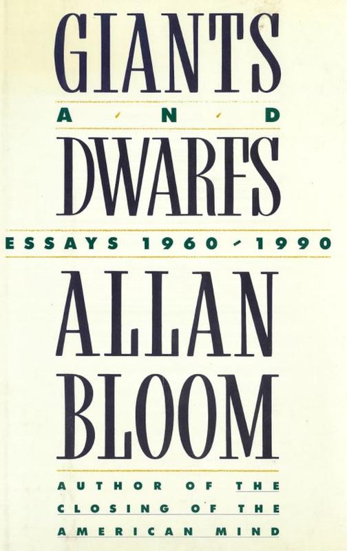 Giants and dwarfs : essays 1960-1990 / Allan Bloom cover