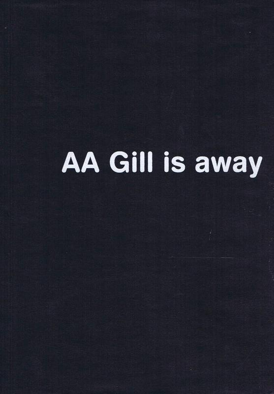 AA Gill is away cover