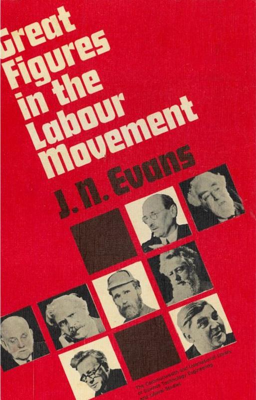 Great figures in the labour movement / by J. N. Evans cover