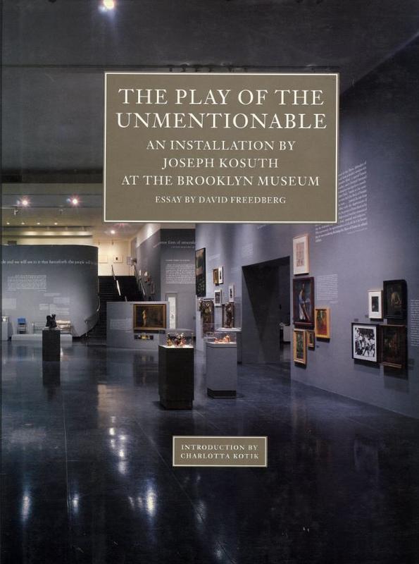 The play of the unmentionable : an installation by Joseph Kosuth at the Brooklyn Museum cover