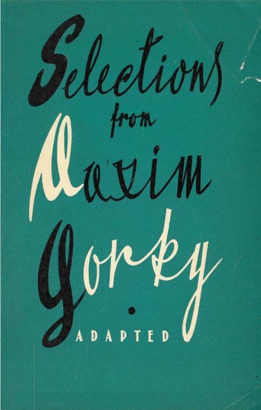 Selections from Maxim Gorky : adapted : easy Russian / adapted with notes by J. Katzer, S. Kreiness, and I. Markov cover