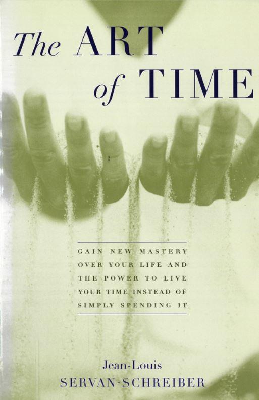 The art of time / Jean-Louis Servan-Schreiber ; translated by Eva and Leo Sartori, based on a previous translation by Franklin Philip cover