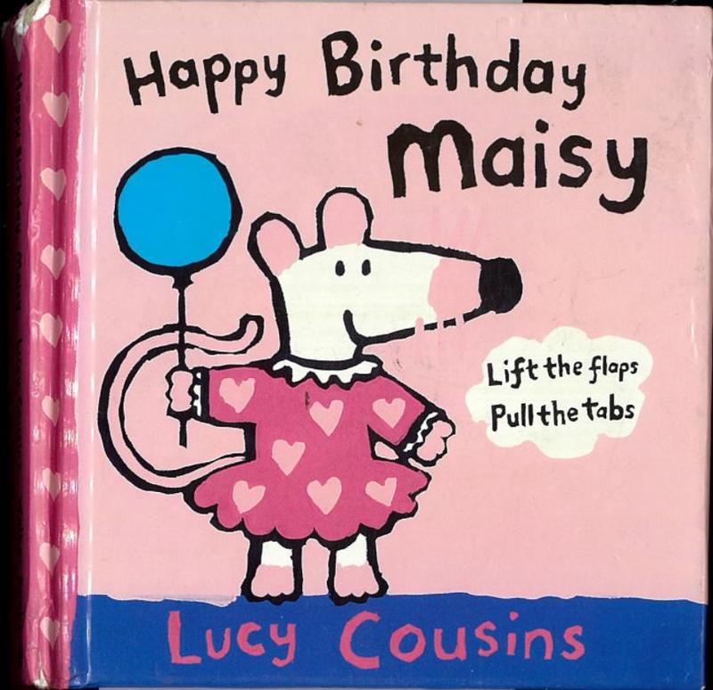 Happy birthday Maisy / Lucy Cousins cover