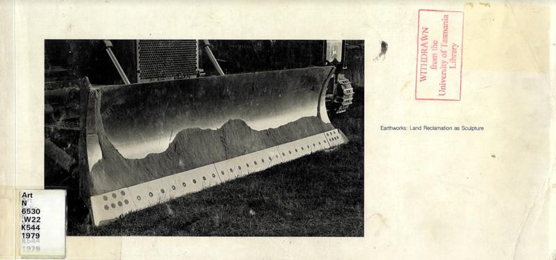 Earthworks : land reclamation as sculpture / a project of the King County Arts Commission ; essay by Robert Morris cover