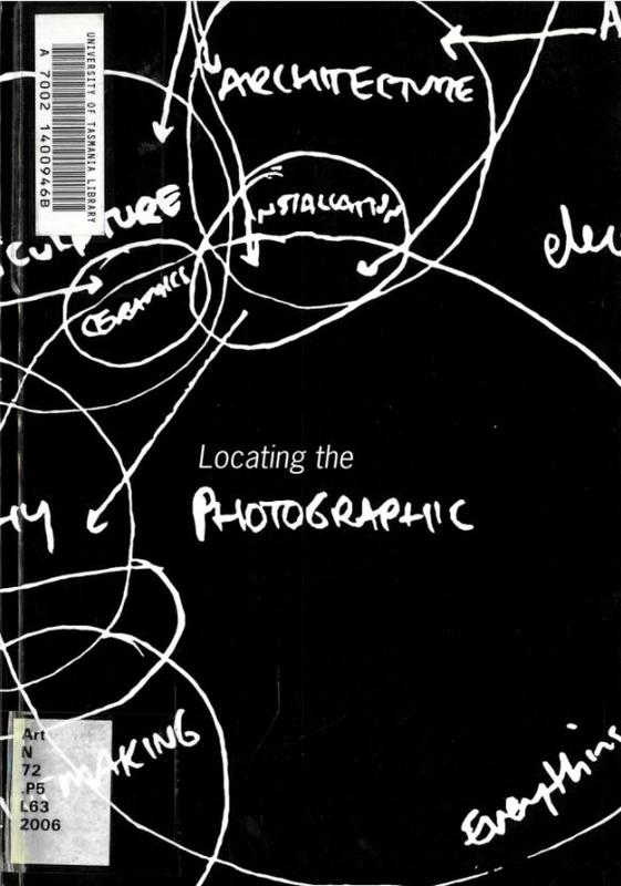 Locating the photographic / curated by Amanda Davies and Emidio Puglielli cover