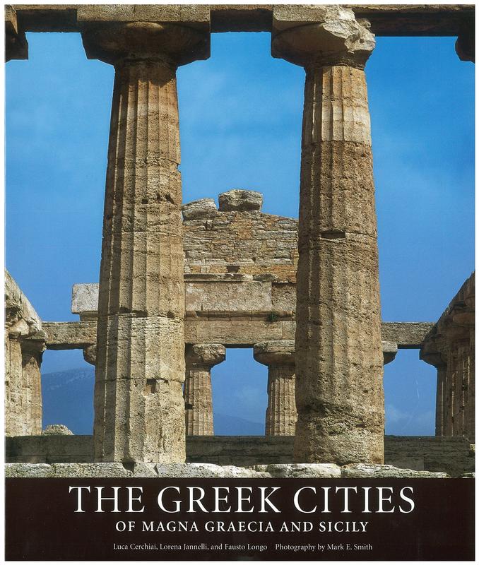 The Greek cities of Magna Graecia and Sicily / Luca Cerchiai, Lorena Jannelli, Fausto Longo cover